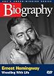 Biography - Ernest Hemingway: Wrestling with Life (A E DVD Archives)