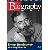 Biography - Ernest Hemingway: Wrestling with Life (A&E DVD Archives)