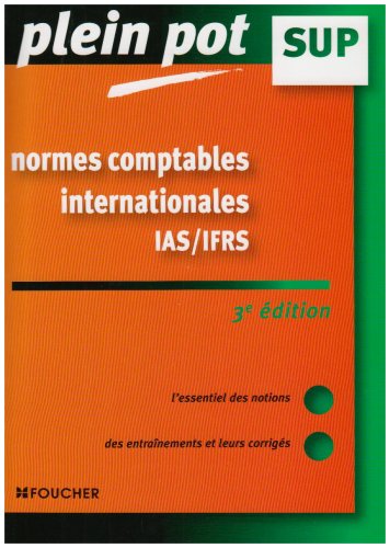Normes comptables internationales IAS-IFRS : Enseignement supérieur, BTS, DUT tertiaires