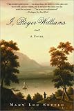 I, Roger Williams: A Novel