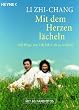 Mit dem Herzen l�cheln: 100 Wege, um 100 Jahre alt zu werden