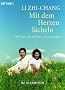 Mit dem Herzen l�cheln: 100 Wege, um 100 Jahre alt zu werden