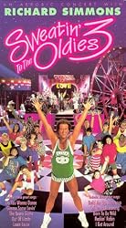 Sweatin' to the Oldies 3:  An Aerobic Concert with Richard Simmons [VHS]