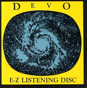 DEVO - EZ Listening Disc - Zortam Music