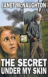 The Secret Under My Skin