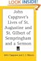 John Capgrave's Lives of St. Augustine and St. Gilbert of Sempringham and a Sermon