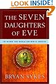 The Seven Daughters of Eve: The Science That Reveals Our Genetic Ancestry