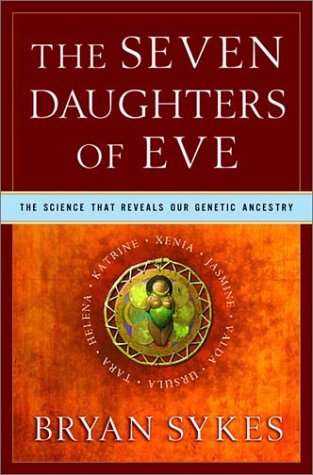 Buy The Seven Daughters of Eve: The Science That Reveals Our Genetic Ancestry online at Discounted New and Used prices. Delivered to your door with Off-The-Bookshelf.