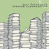 Strange Conversation an album by Kris Delmhorst
