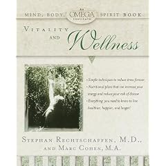 Vitality and Wellness (Omega Institute Mind, Body, Spirit)