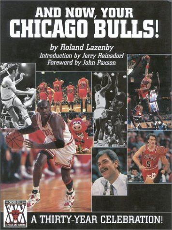 And Now - Your Chicago Bulls: A 30-Year Celebration