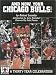 Book And Now, Your Chicago Bulls!: A Thirty-Year Celebration!