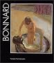 Bonnard: [exposition] Fondation Pierre Gianadda, Martigny, Suisse, 11 juin au 14 novembre 1999