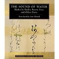 The Sound of Water: Haiku - By Basho, Issa and Other Poets (Shambhala Centaur Editions)