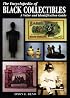The Encyclopedia of Black Collectibles: A Value and Identification Guide