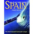 Big Blue Surf Guides: Spain (OceanSurf Guidebooks) by Stuart John Butler and Tim Nunn