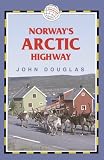 Norway\'s Arctic Highway: Mo I Rana to Kirkenes