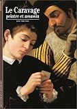 Revue Gallimard  / Le Caravage : Peintre et assassin