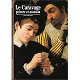 Le Caravage : Peintre et assassinpar Jos� Fr�ches