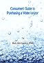 Consumer's Guide to Purchasing a Water Ionizer