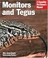Monitors and Tegus (Complete Pet Owner's Manual)