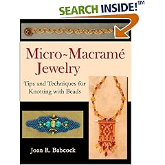 Micro-Macrame Jewelry, Tips and Techniques for Knotting with Beads