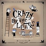 Crazy by the Letters: Mental Problems from A to Z