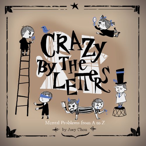 Crazy By The Letters - Mental Problems From A to Z
