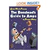 The Bonehead's Guide to Amps (Guitar World Presents)