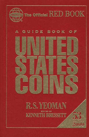 A Guide Book of United States Coins 2000: Fully Illustrated Catalog and Retail Valuation List--1616 to Date (The Official Red Book of United States Coins, 2000)