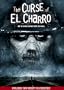 The Curse of el Charro