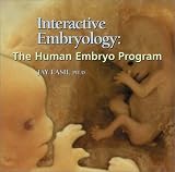 Interactive Embryology: The Human Embryo Program