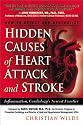 Hidden Causes of Heart Attack and Stroke: Inflammation, Cardiology's New Frontier