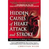 Hidden Causes of Heart Attack and Stroke: Inflammation, Cardiology's New Frontier