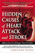 Hidden Causes of Heart Attack and Stroke: Inflammation, Cardiology's New Frontier