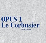 Opus 1 - Le Corbusier