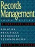 Records Management: A Practical Approach