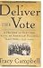 Book Deliver the Vote: A History of Election Fraud, an American Political Tradition-1742-2004