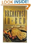 Breakfast in Bed California Cookbook: The Best B&B Recipes from California (Breakfast in Bed Cookbook)