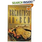 Breakfast in Bed California Cookbook: The Best B and B Recipes from California (Breakfast... by  Carol Frieberg