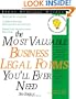 The Most Valuable Business Legal Forms You Will Ever Need, 3E (current for any state) (Complete Book of Business Legal Forms)