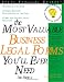 The Most Valuable Business Legal Forms You Will Ever Need, 3E (current for any state) (Most Valuable Business Legal Forms You ll Ever Need)