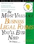 The Most Valuable Business Legal Forms You Will Ever Need, 3E (current for any state) (Most Valuable Business Legal Forms You'll Ever Need)