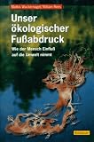 Produkt-Bild: Unser &ouml;kologischer Fussabdruck: Wie der Mensch Einfluss auf die Umwelt nimmt