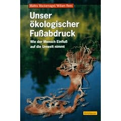 Unser �kologischer Fussabdruck: Wie der Mensch Einfluss auf die Umwelt nimmt