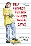 Be a Perfect Person in Just Three Days Be a Perfect Person in Just Three Days