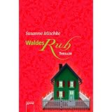 Waldesruh: Arena Thrillervon "Susanne Mischke"