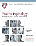 Harvard Medical School Positive Psychology: Harnessing the power of happiness, mindfulness, and personal strength