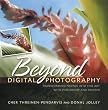 Beyond Digital Photography...