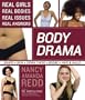 Body Drama: Real Girls, Real Bodies, Real Issues, Real Answers